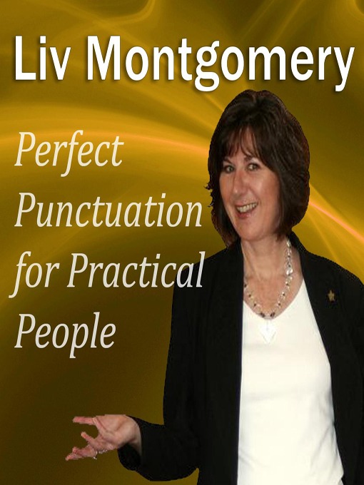 Title details for Perfect Punctuation for Practical People by Liv Montgomery - Available